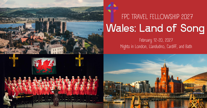 Announcing the 2027 FPC Travel Fellowship - Wales: Land of Song