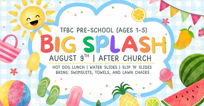 Big Splash for Preschoolers (Ages 1-5)