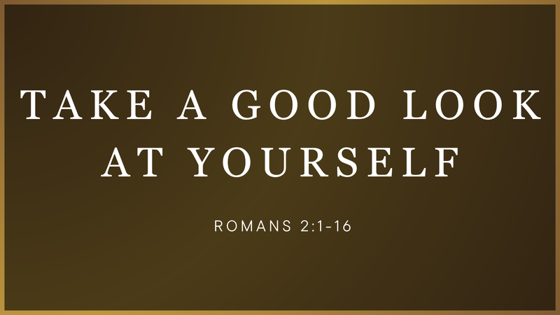 Take a Good Look at Yourself