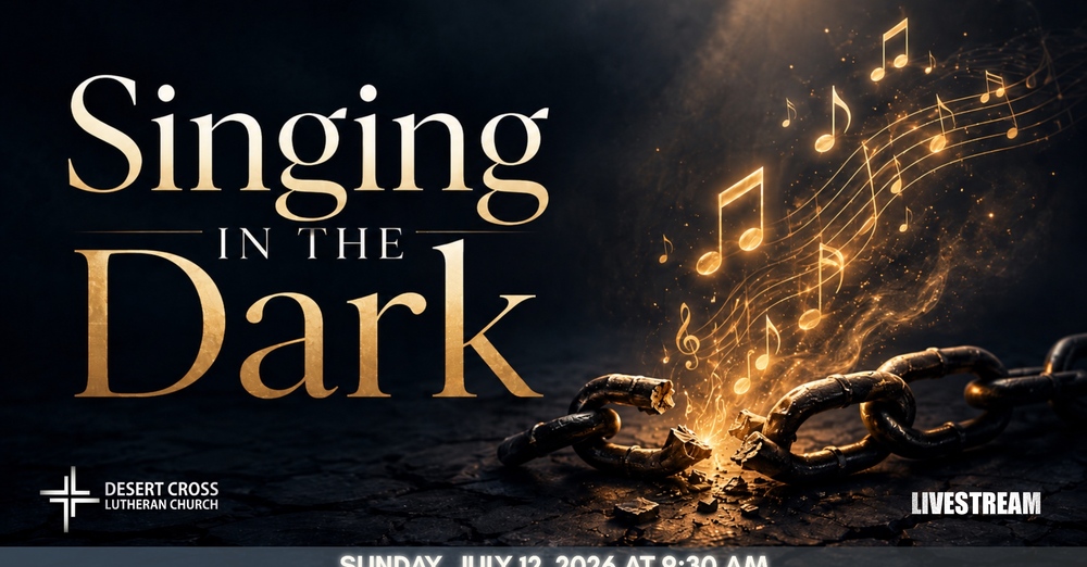 Desert Cross Online Worship -- July 12, 2026