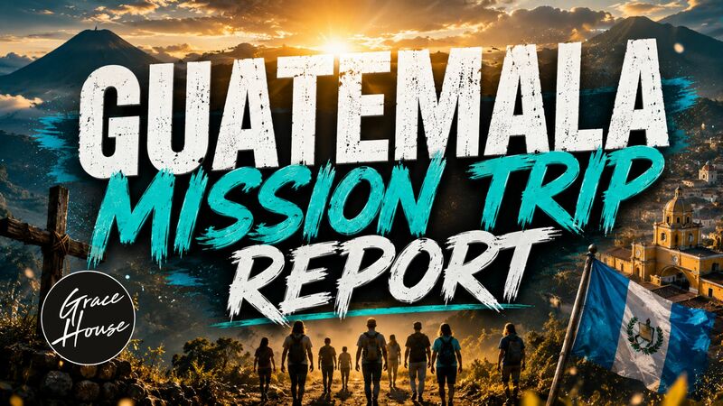 Guatemala Mission Trip Report