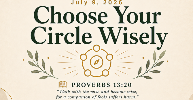 Choose Your Circle Wisely image