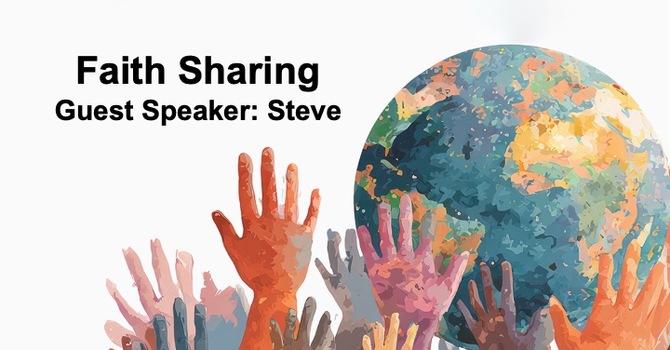Faith Sharing: Steve