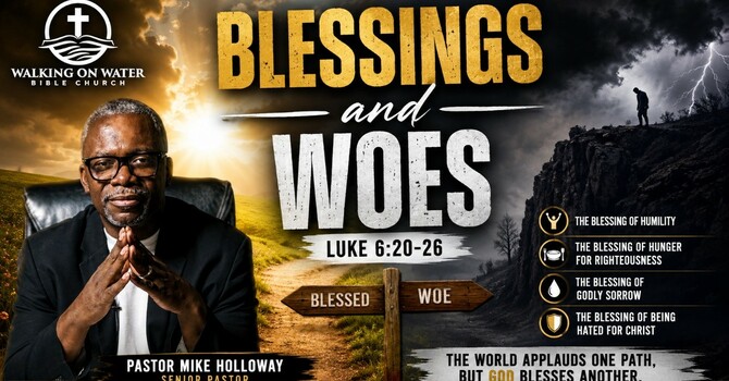 “Blessings and Woes” - Luke 6:20-26 image