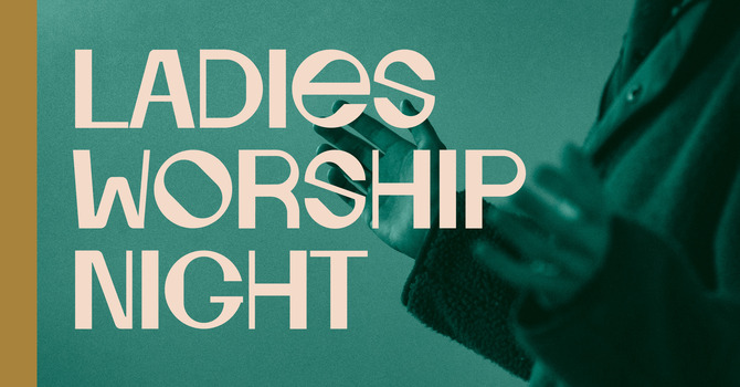Ladies Worship Night