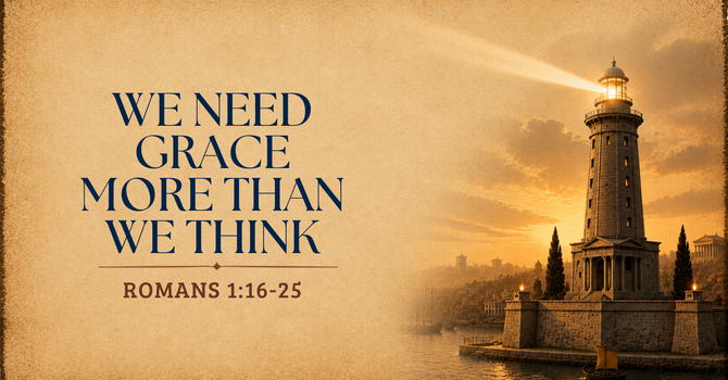 Why Do I Need God’s Grace? We Need Grace More Than We Think