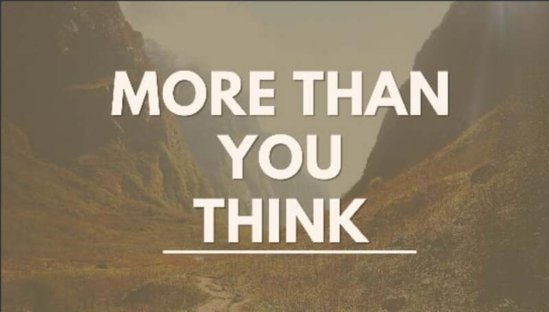 More Than You Think