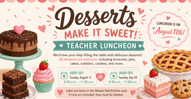 Teacher Luncheon Dessert Drop Off