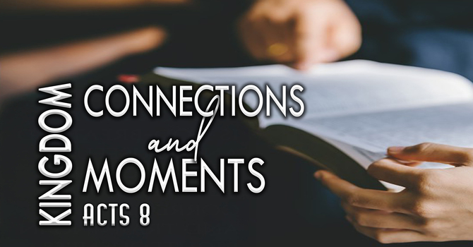 KINGDOM CONNECTIONS and KINGDOM MOMENTS