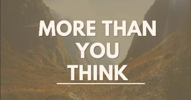 More Than You Think