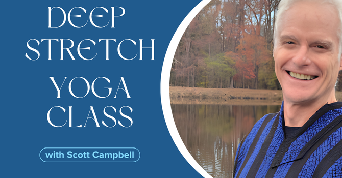 Deep Stretch Yoga with Scott Campbell