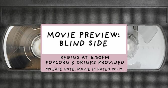 Movie Preview: Blind Side 