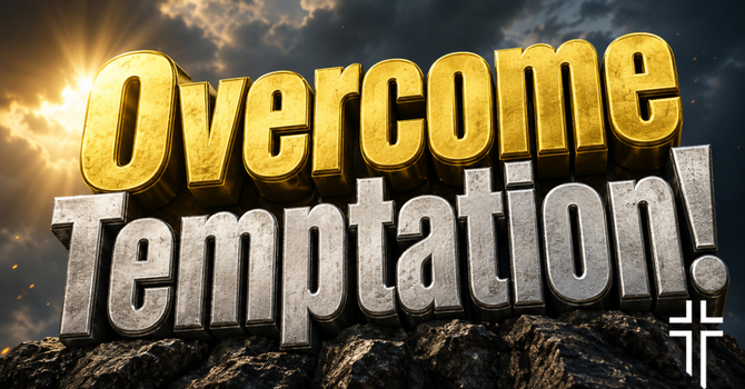 Overcoming Temptation