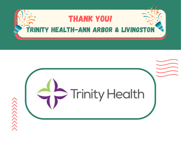 Thank you, Trinity Health-Ann Arbor & Livingston!