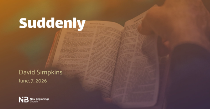Suddenly