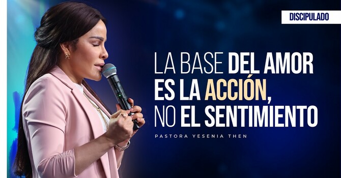 La base del amor es la acción