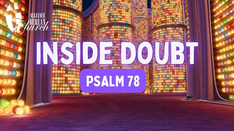 Inside Doubt | Psalm 73