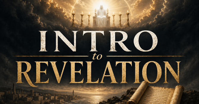 An INTRO to the Book of REVELATION