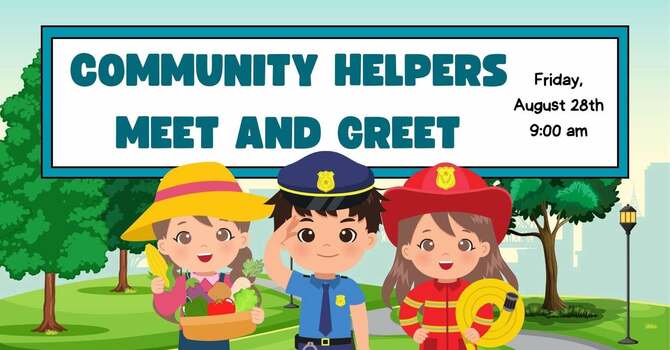Community Helper Meet and Greet