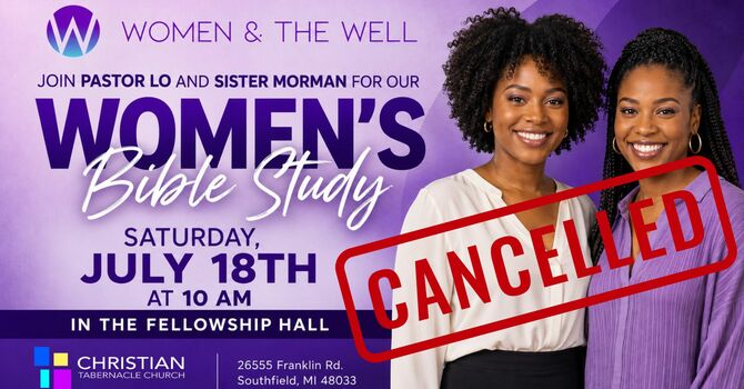 CANCELLED: Women & The Well Bible Study