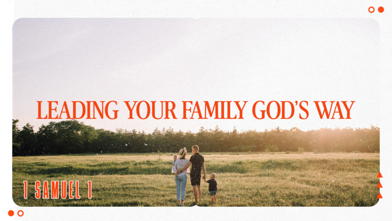 Leading your Family God's Way