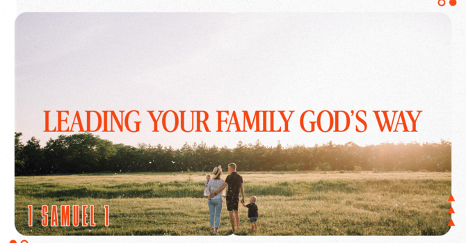 Leading your Family God's Way