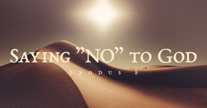Saying "NO" to God