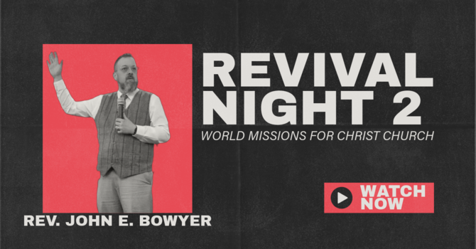 Revival Night 2 May 17th 2026