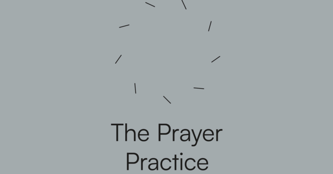 Practicing the Way: Prayer