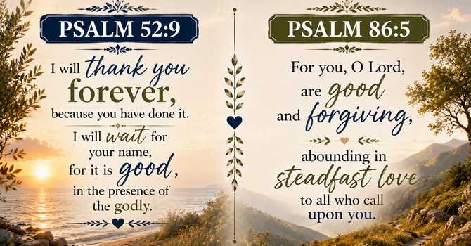 Psalm 52:9 &  Psalm 86:5  image