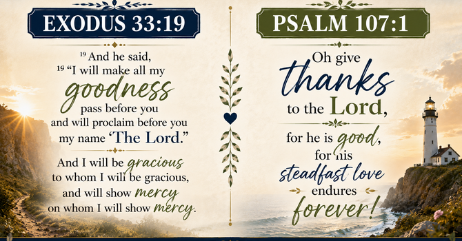 Exodus 33:19 &  Psalm 107:1 image