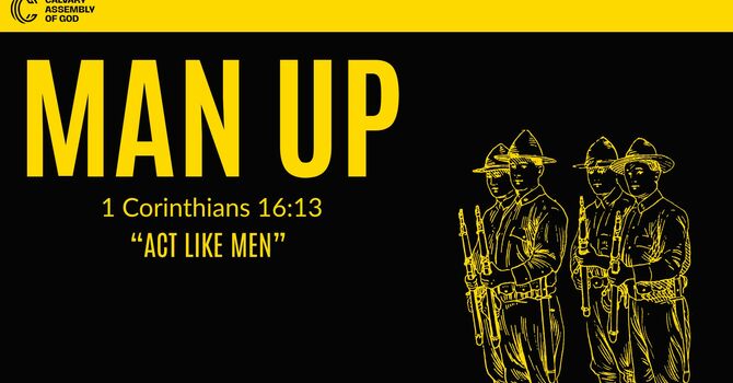 Father's Day - "Man Up" 