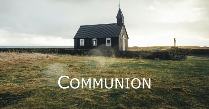 Communion Clarifications