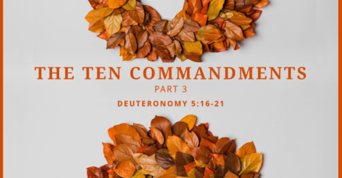 The Ten Commandments, part 3