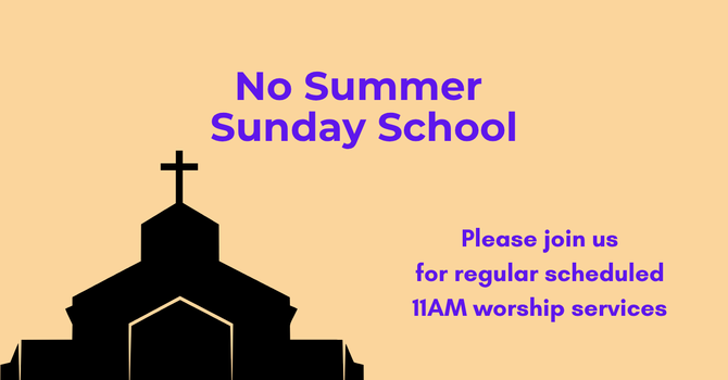 No Summer Sunday School Hours!  image