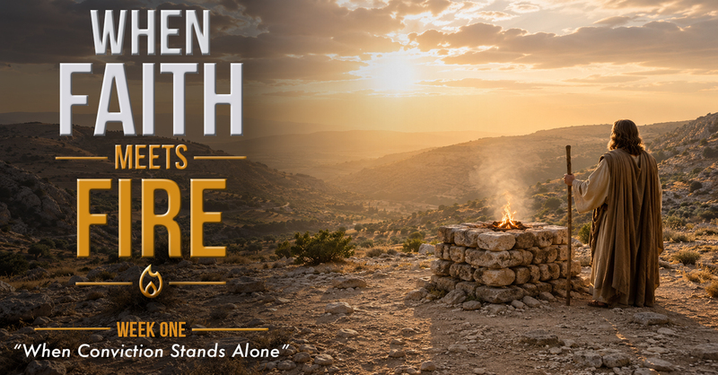 Series: When Faith Meets Fire