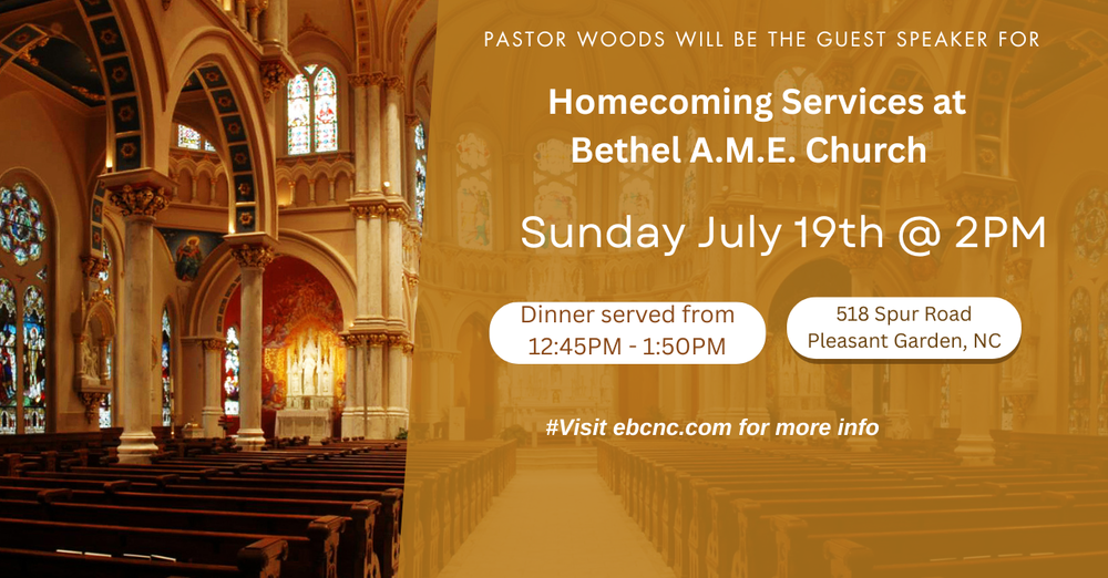 Homecoming Service at Bethel AME Church - 7/19 @2PM