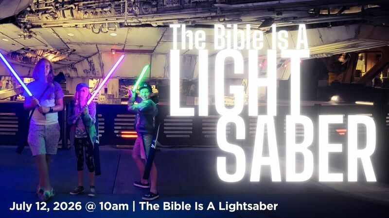The Bible is a Lightsaber