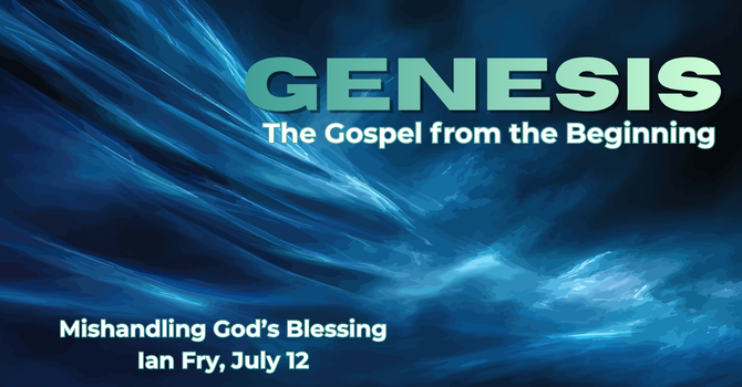 Mishandling God's Blessing