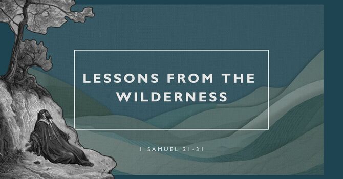 "Lessons from the Wilderness" July 12, 2026