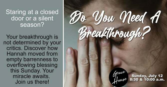 Do You Need A Breakthrough?
