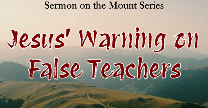 Jesus' Warning on False Teachers