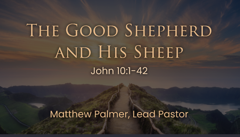 The Good Shepherd and His Sheep