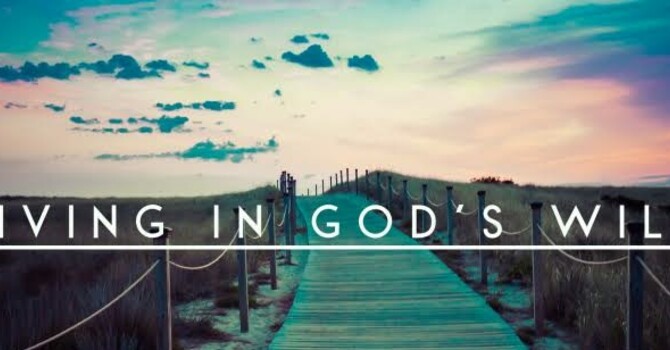 "Living In God's Will" A.M. Service