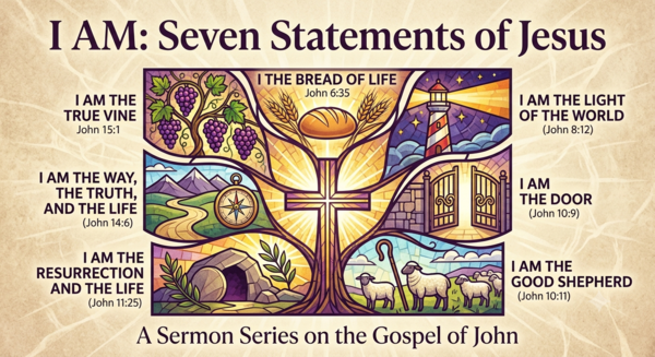 I AM: Seven Statements of Jesus