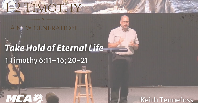 Take Hold of Eternal Life