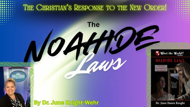 The Christian's Response to the New Order called THE NOAHIDE LAWS