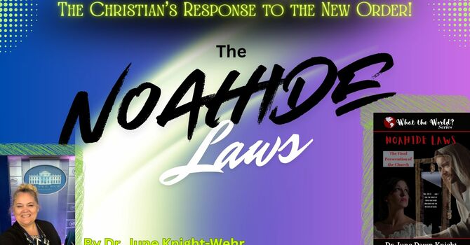 The Christian's Response to the New Order called THE NOAHIDE LAWS