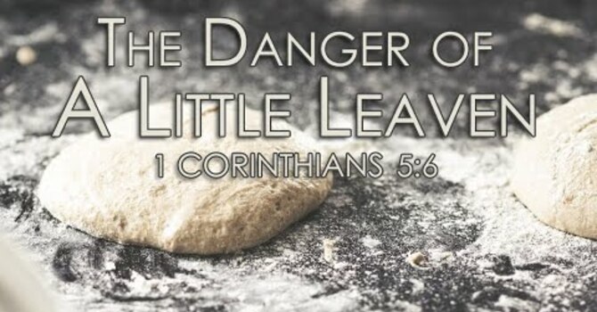 1 Corinthians 5:6-8