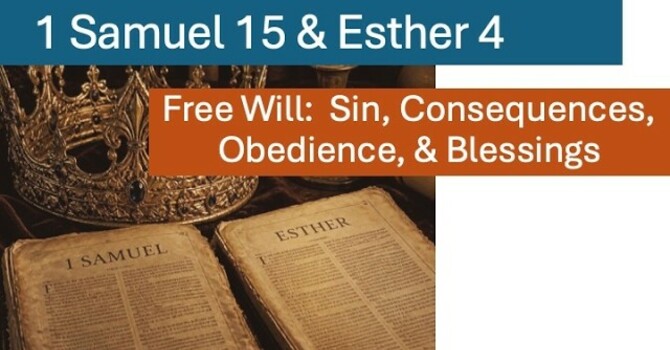 Free Will: Sin, Consequences, Obedience, & Blessings